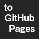 Convert to GitHub Pages